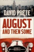 August and Then Some Prete David