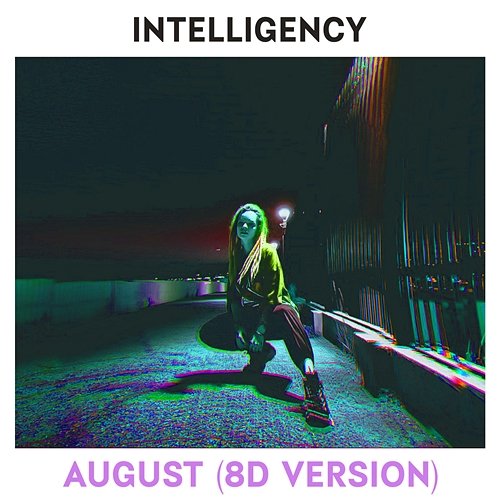 August Intelligency