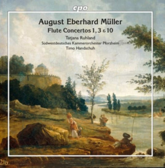 August Eberhart Müller: Flute Concertos 1, 3 & 10 cpo