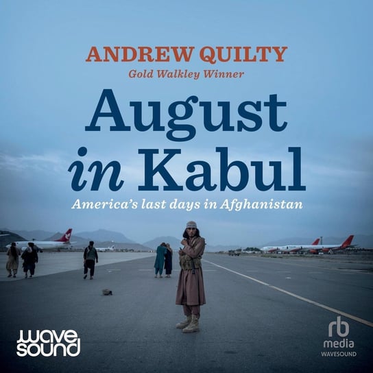 August in Kabul Quilty Andrew