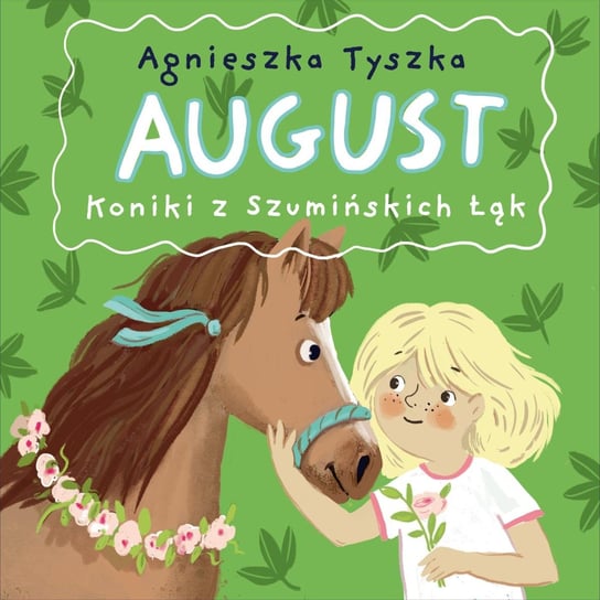 August. Koniki z Szumińskich Łąk Tyszka Agnieszka