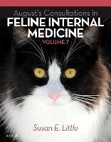 August's Consultations in Feline Internal Medicine, Volume 7 Little Susan Dvm Dabvp