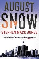 August Snow Jones Stephen Mack