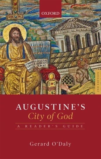 Augustines City of God: A Readers Guide Opracowanie zbiorowe