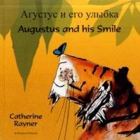 Augustus and His Smile in Russian and English Rayner Catherine