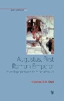 Augustus, First Roman Emperor Clark Matthew D.H., Clark Matthew D. H.