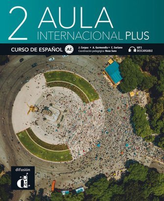 Aula Internacional Plus 2. Podręcznik Opracowanie zbiorowe
