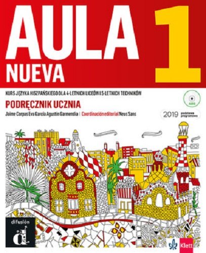 Aula Nueva 1. Język hiszpański. Podręcznik ucznia. Liceum i technikum Opracowanie zbiorowe