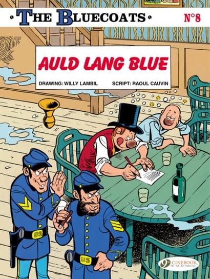 Auld Lang Blue. Bluecoats. Volume 8 Cauvin Raoul