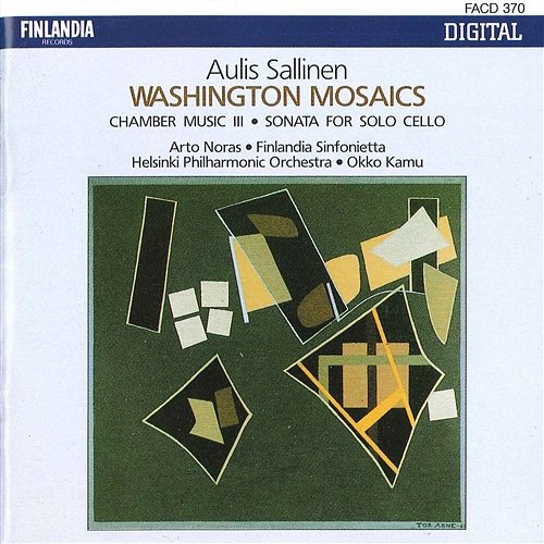 Aulis Sallinen : Washington Mosaics Helsinki Philharmonic Orchestra and Finlandia Sinfonietta