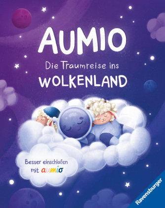 Aumio - Die Traumreise ins Wolkenland Ravensburger Verlag