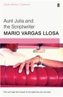 Aunt Julia and the Scriptwriter Llosa Mario Vargas