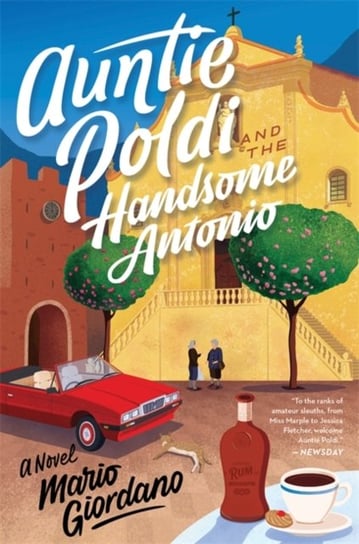 Auntie Poldi and the Handsome Antonio: Auntie Poldi 3 Giordano Mario