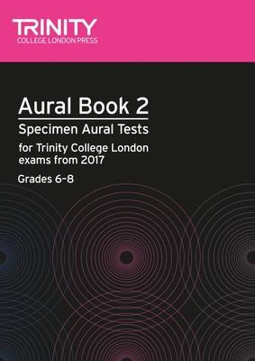 Aural Tests Book 2 (Grades 6-8) Trinity College London