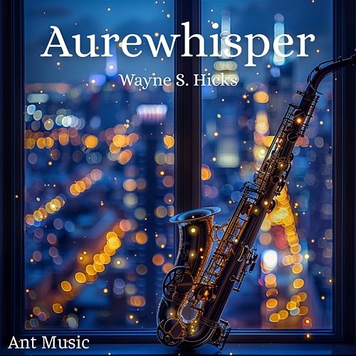 Aurewhisper Wayne S. Hicks