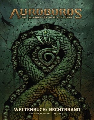Auroboros: Die Windungen der Schlange - Weltenbuch: Rechtbrand (Ein Kampagnensetting für 5 E) Panini Books