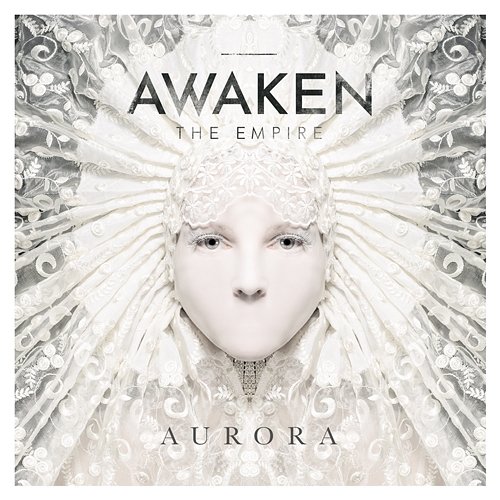 Aurora Awaken The Empire