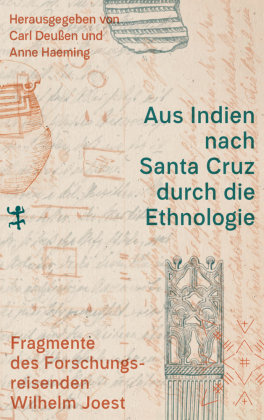 Aus Indien nach Santa Cruz durch die Ethnologie Matthes & Seitz Berlin