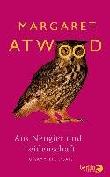 Aus Neugier und Leidenschaft Atwood Margaret