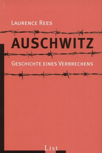 Auschwitz Rees Laurence
