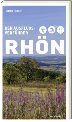 Ausflugsverführer Rhön ars vivendi