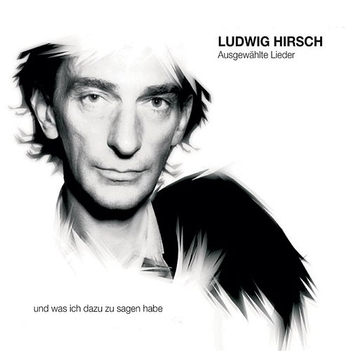 Ausgewählte Lieder Ludwig Hirsch