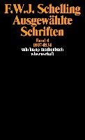Ausgewählte Schriften IV. 1807 - 1834 Schelling Friedrich Wilhelm Joseph