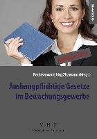 Aushangpflichtige Gesetze im Bewachungsgewerbe Zitzmann Verlagshaus, Vhz Verlagshaus Zitzmann