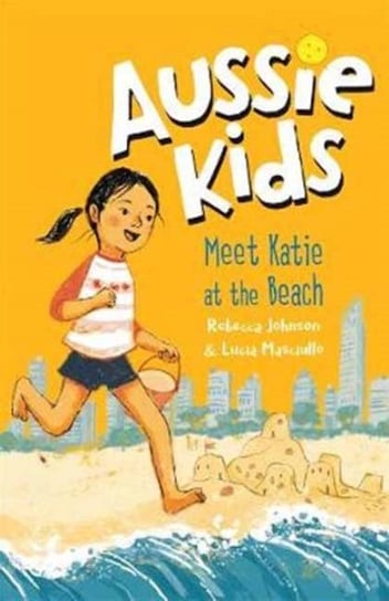 Aussie Kids: Meet Katie at the Beach Johnson Rebecca