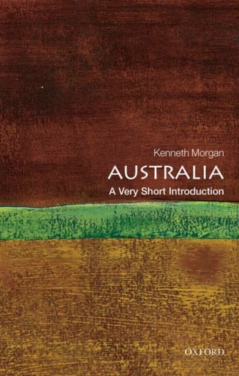Australia: A Very Short Introduction Morgan Professor Kenneth