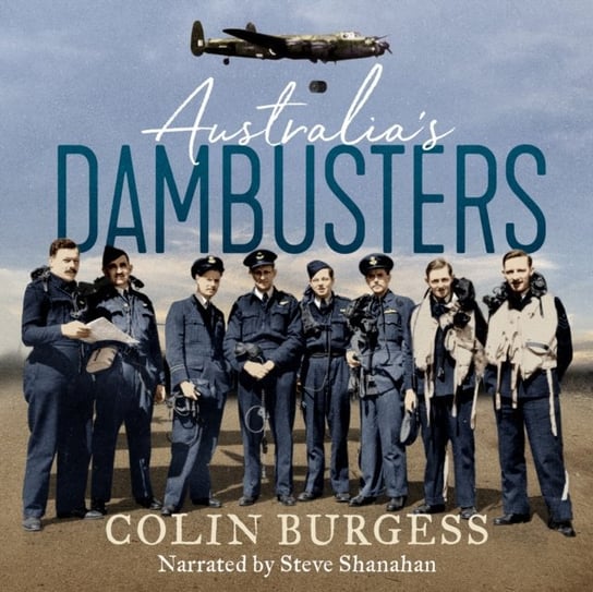 Australia's Dambusters Burgess Colin