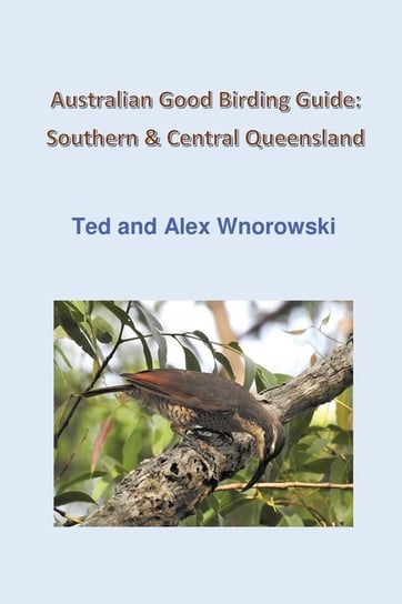 Australian Good Birding Guide Wnorowski Ted