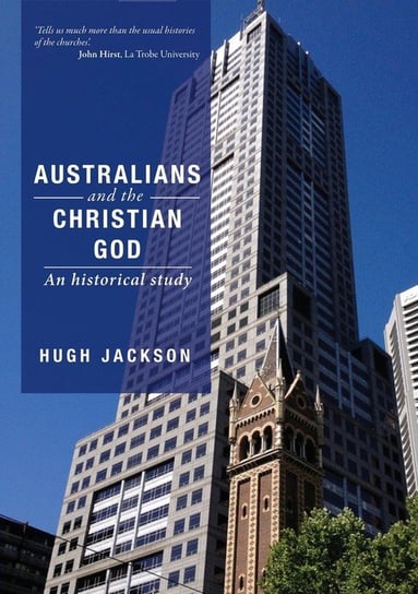 Australians and the Christian God Jackson Hugh