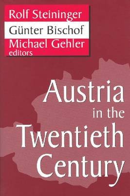Austria in the Twentieth Century Bischof Gunter