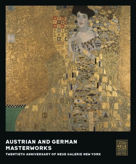 Austrian and German Masterworks: Twentieth Anniversary of Neue Galerie New York Renee Price