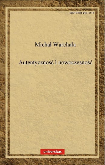 Autentyczność i nowoczesność Warchala Michał