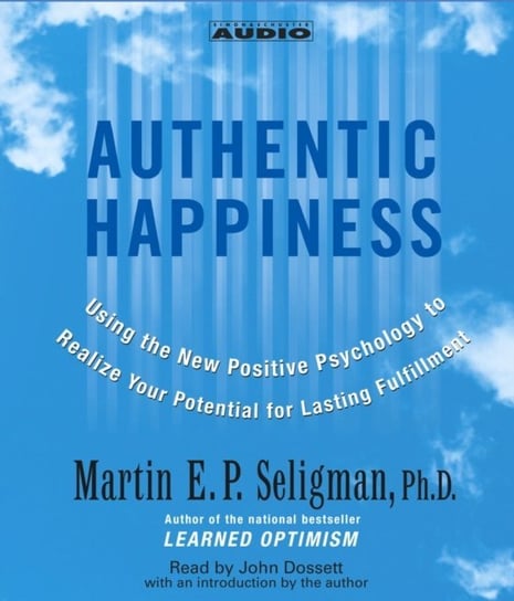 Authentic Happiness - audiobook Seligman Martin E. P.