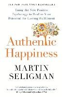 Authentic Happiness Seligman Martin E. P.