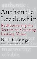 Authentic Leadership George William W.