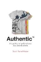 Authentic: The Politics of Ambivalence in a Brand Culture Banet-Weiser Sarah