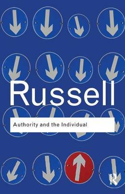 Authority and the Individual Bertrand Russell