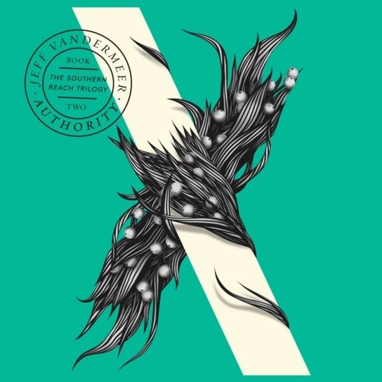 Authority (The Southern Reach Trilogy) - audiobook Vandermeer Jeff