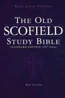 Authorized King James Version: The Old Scofield Study Bible Scofield C. I.