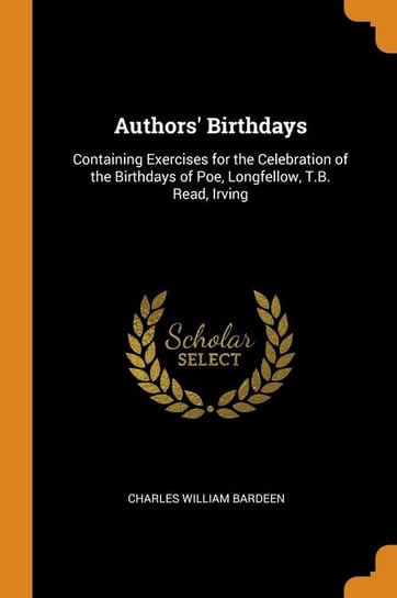 Authors' Birthdays Bardeen Charles William