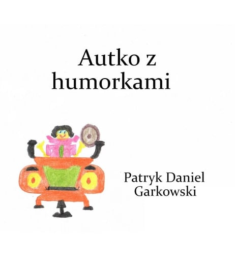 Autko z humorkami Garkowski Patryk Daniel