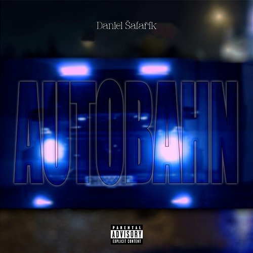 Autobahn Daniel Šafařík