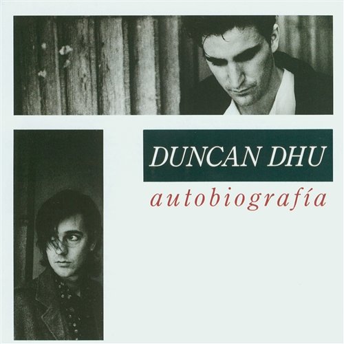 Autobiografia Duncan Dhu