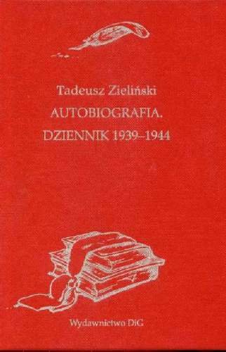 Autobiografia Dziennik 1939-1944 Zieliński Tadeusz