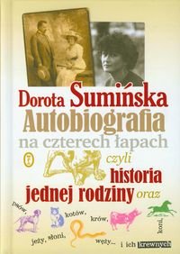 Autobiografia na czterech łapach czyli historia jednej rodziny Sumińska Dorota
