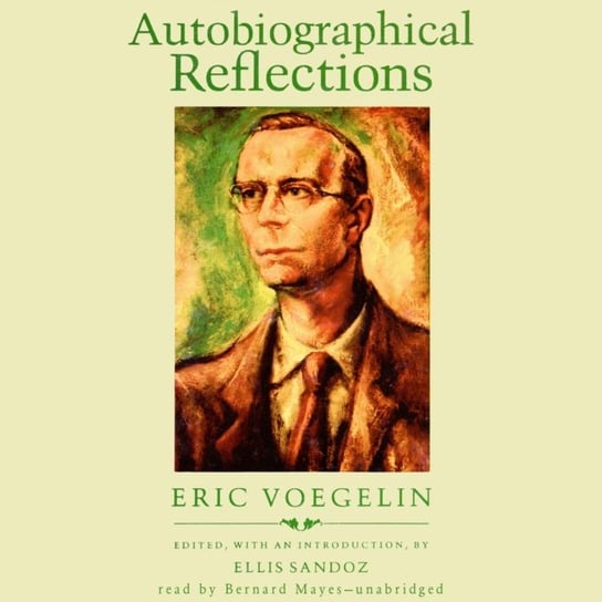 Autobiographical Reflections Voegelin Eric